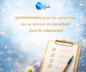 Questionnaire relationnel pour les personnes qui se sentent en inconfort dans leurs relations